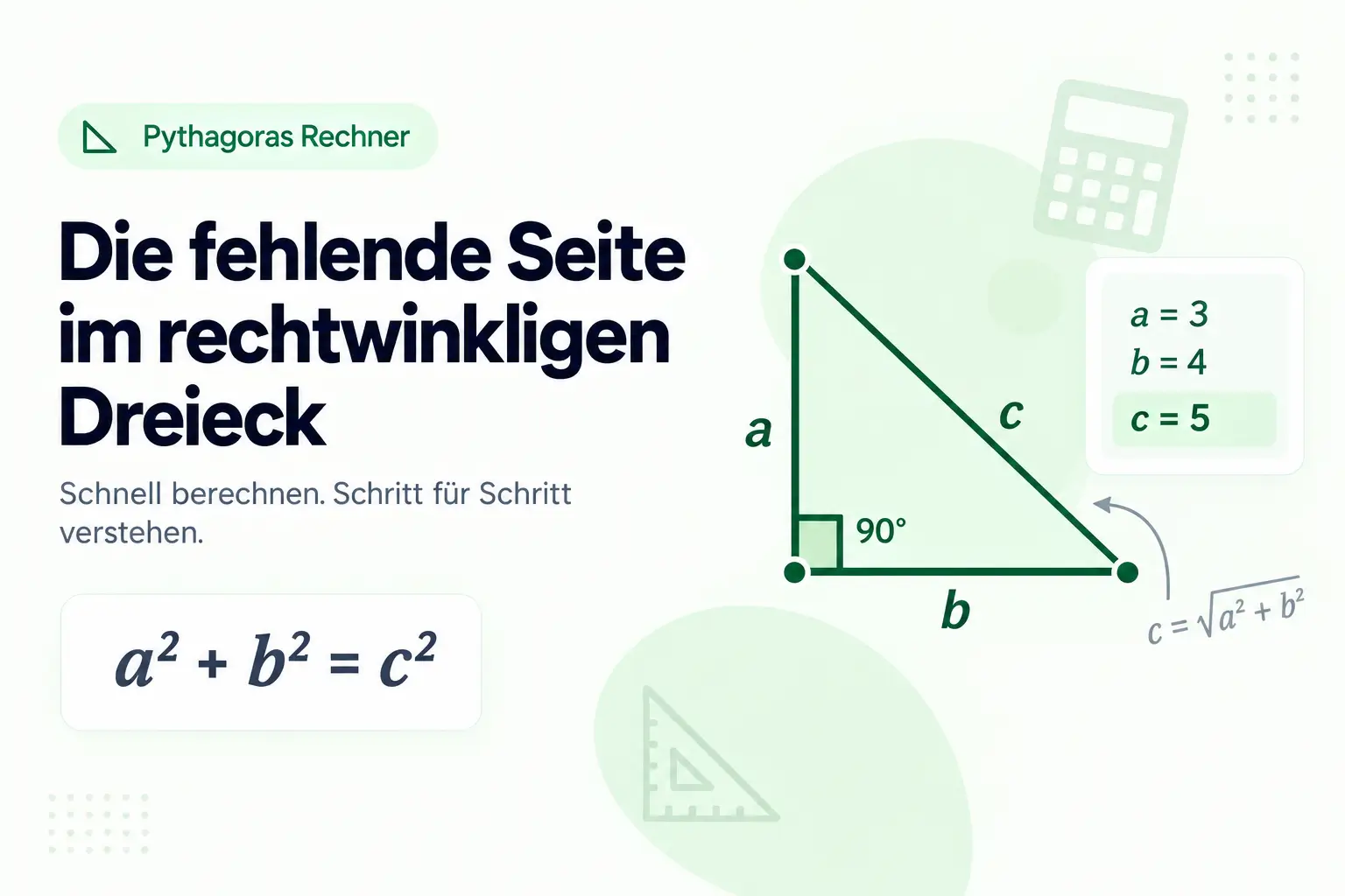 Pythagoras Rechner für Hypotenuse und Katheten